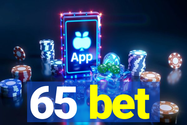 65 bet